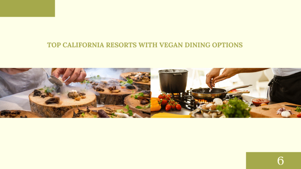 Vegan Eats Map - https://veganeatsmap.com/vegan-options-in-california-resorts-and-hotels/