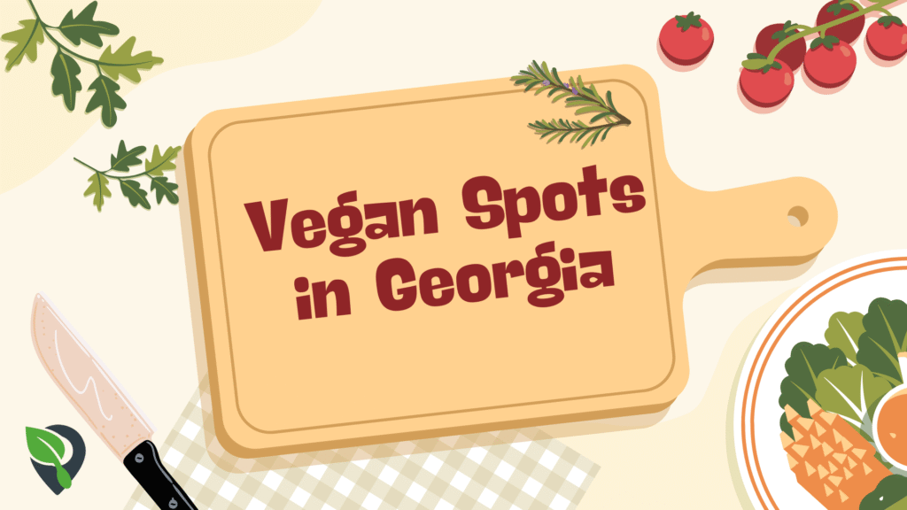 is atlanta the hub for the best vegan spots in georgia